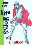 BY THE HORNS - FRONT