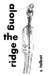 Along The Ridge FRONT COVER 5.5 x 8.5 Paul man sketch